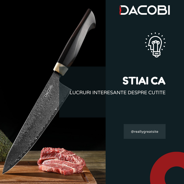 Stiati ca? Lucruri interesante despre cutite